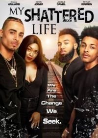 Постер к фильму "Моя сломанная жизнь"